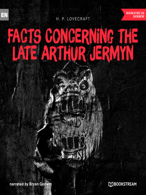 cover image of Facts Concerning the Late Arthur Jermyn and His Family (Unabridged)